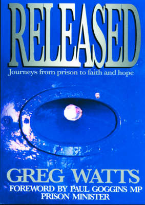 Released: Journeys from Prison to Faith and Hope book