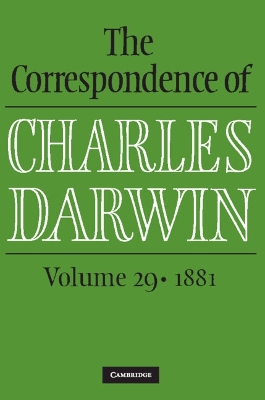 The Correspondence of Charles Darwin: Volume 29, 1881 book