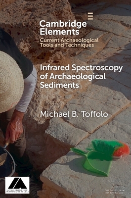 Infrared Spectroscopy of Archaeological Sediments by Michael B. Toffolo