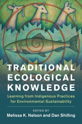 Traditional Ecological Knowledge by Melissa K. Nelson