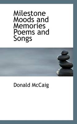 Milestone Moods and Memories Poems and Songs book