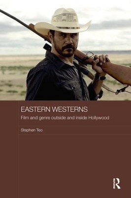 Eastern Westerns by Stephen Teo