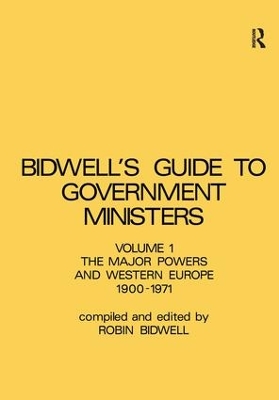 Guide to Government Ministers: The Major Powers and Western Europe 1900-1071 book