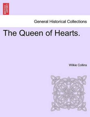 The Queen of Hearts. by Au Wilkie Collins