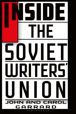 Inside the Soviet Writers' Union book