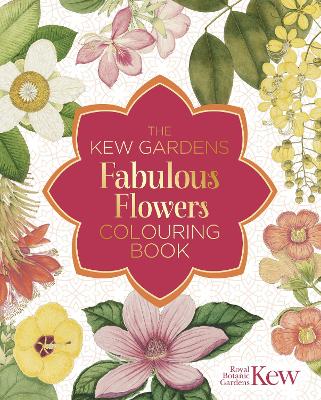 The Kew Gardens Fabulous Flowers Colouring Book book