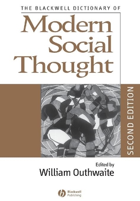 Blackwell Dictionary of Modern Social Thought, Second Edition by William Outhwaite