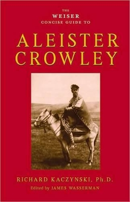 Weiser Concise Guide to Aleister Crowley book