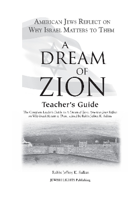 A Dream of Zion Teacher's Guide by Rabbi Jeffrey K. Salkin