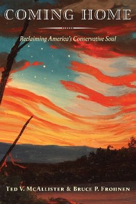 Coming Home: Reclaiming America's Conservative Soul book
