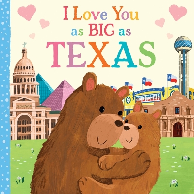 I Love You as Big as Texas book