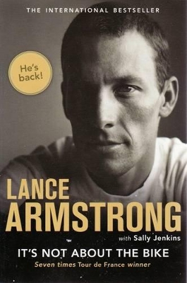 It's Not About the Bike: My Journey Back to Life by Lance Armstrong