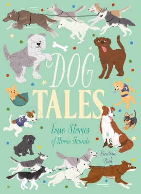 Dog Tales: True Stories of Heroic Hounds book