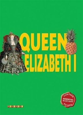 Essential History Guies: Queen Elizabeth I by John Guy