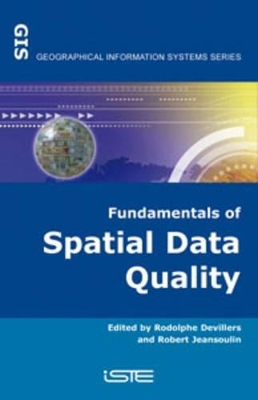 Fundamentals of Spatial Data Quality by Rodolphe Devillers