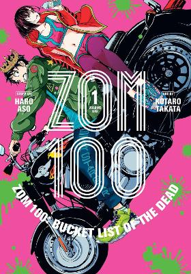 Zom 100: Bucket List of the Dead, Vol. 1 book