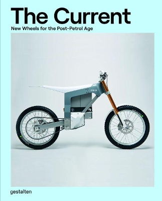 The Current: New Wheels for the Post-Petrol Age book