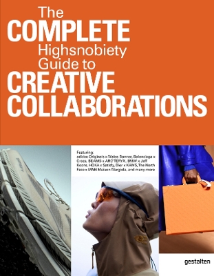 The Incomplete Vol. 2: Highsnobiety Guide to Creative Collaborations book
