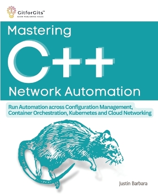 Mastering C++ Network Automation (Edition-1) book