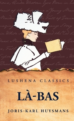 Là-Bas by Joris-Karl Huysmans