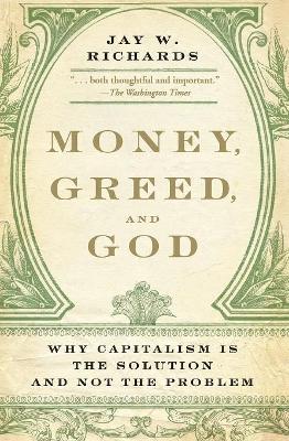 Money, Greed, and God book