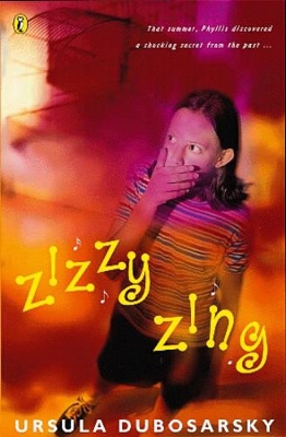 Zizzy Zing by Ursula Dubosarsky