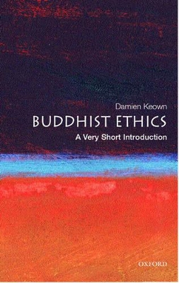 Buddhist Ethics: A Very Short Introduction by Damien Keown