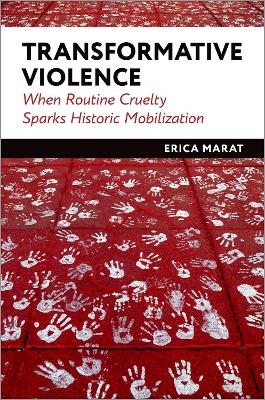 Transformative Violence: When Routine Cruelty Sparks Historic Mobilization book