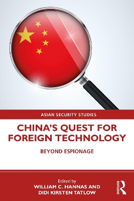 China's Quest for Foreign Technology: Beyond Espionage book
