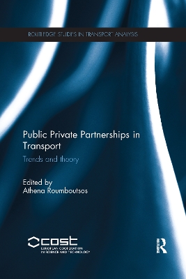 Public Private Partnerships in Transport: Trends and Theory book