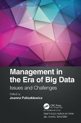 Management in the Era of Big Data: Issues and Challenges by Joanna Paliszkiewicz