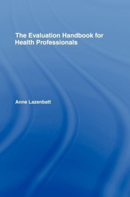 Evaluation Handbook for Health Professionals book