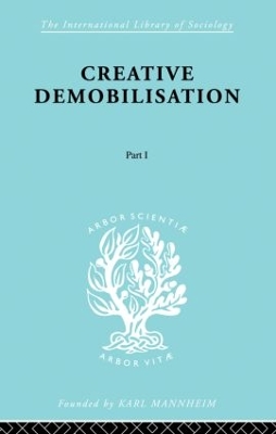 Creative Demobilisation by E.A. Gutkind