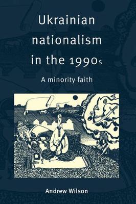 Ukrainian Nationalism in the 1990s book