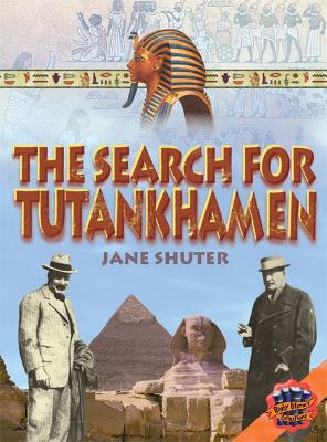 Rigby Literacy Collections Level 4 Phase 4: The Search for Tutankhamen (Reading Level 30+/F&P Level V-Z) book