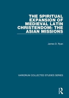 Spiritual Expansion of Medieval Latin Christendom book