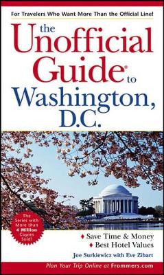 The The Unofficial Guide to Washington, D.C. by Joe Surkiewicz