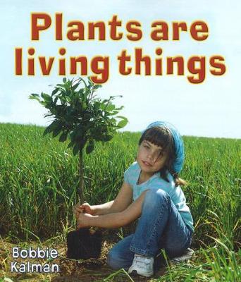 Plants Are Living Things book