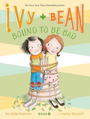 Ivy + Bean Bound to Be Bad book