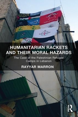 Humanitarian Rackets and their Moral Hazards book