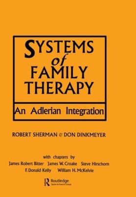 Systems of Family Therapy by Don Dinkmeyer, Sr.
