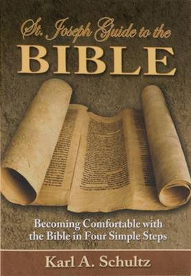 St. Joseph Guide to the Bible: Being Comfortable with the Bible in Four Simple Steps book