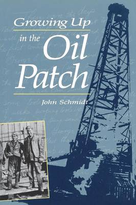 Growing Up in the Oil Patch book