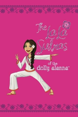 Lala Sutras of the Dolly Alanna book