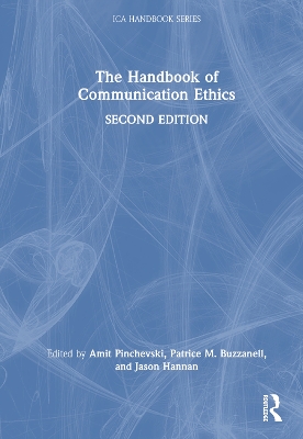 The Handbook of Communication Ethics by Amit Pinchevski
