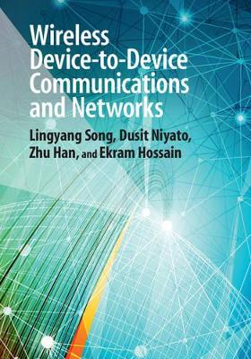 Wireless Device-to-Device Communications and Networks book