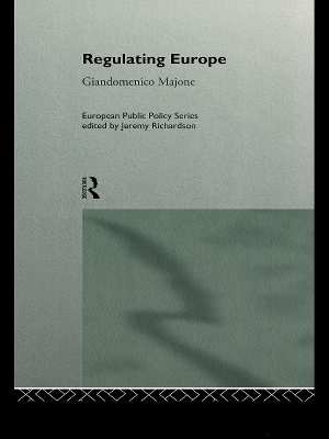 Regulating Europe by Giandomenico Majone