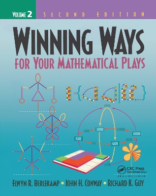 Winning Ways for Your Mathematical Plays, Volume 2 by Elwyn R. Berlekamp