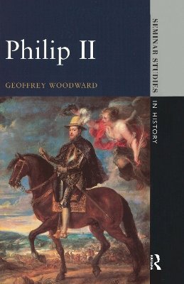 Philip II by Geoffrey Woodward