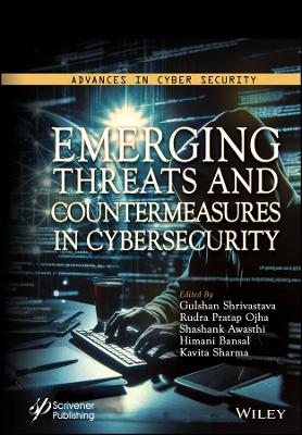 Emerging Threats and Countermeasures in Cybersecurity book